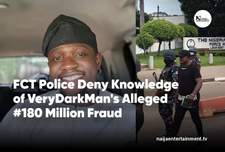 FCT Police deny VeryDarkMan fraud claim