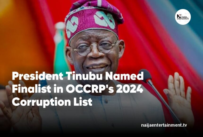 Tinubu OCCRP 2024 corruption finalist