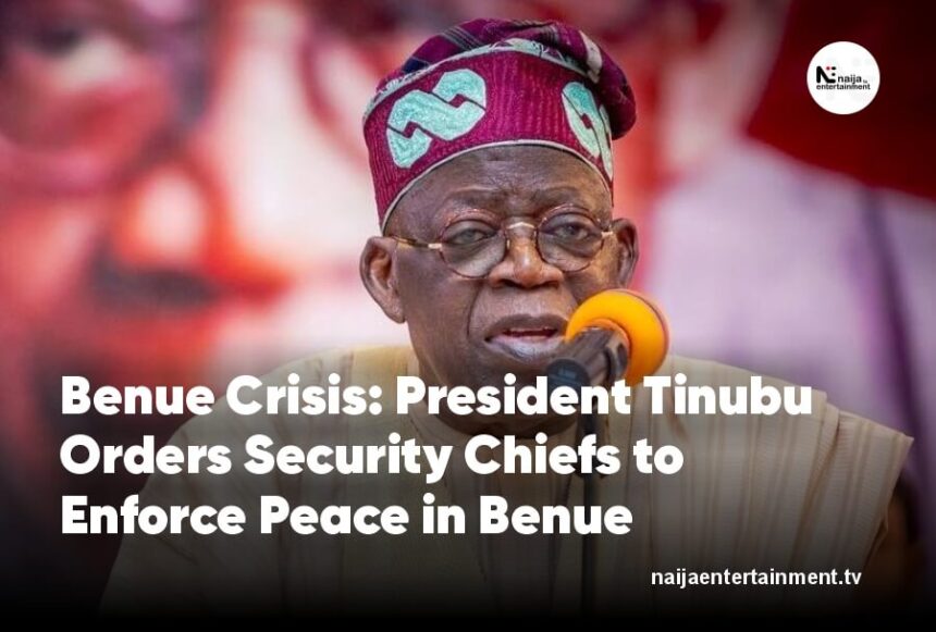 President Tinubu orders peace in Benue